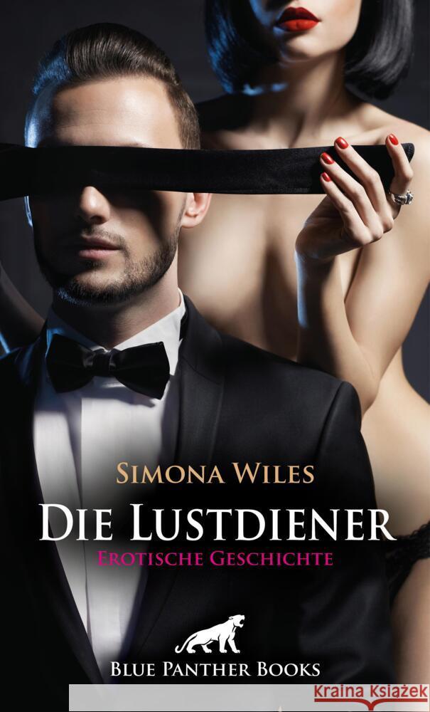 Die Lustdiener | Erotische Geschichte + 1 weitere Geschichte Wiles, Simona 9783759005779 blue panther books - książka