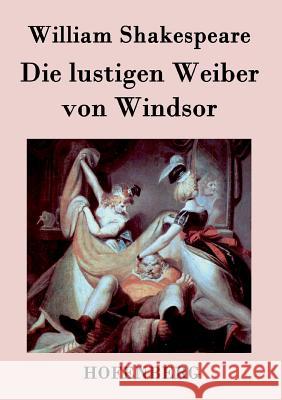 Die lustigen Weiber von Windsor William Shakespeare 9783843031981 Hofenberg - książka