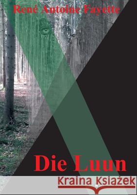 Die Luun Rene Antoine Fayette 9783746962146 Tredition Gmbh - książka