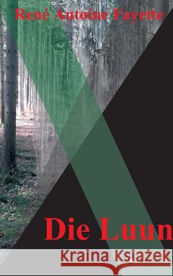 Die Luun Rene Antoine Fayette 9783746962153 Tredition Gmbh - książka