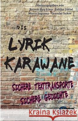 Die Lyrikkarawane 2024: Sichere Texttransporte Sichere Gedichte Reimer Boy Eilers Leander Sukov Marco Sagurna 9783967633283 Kulturmaschinen Verlag - książka