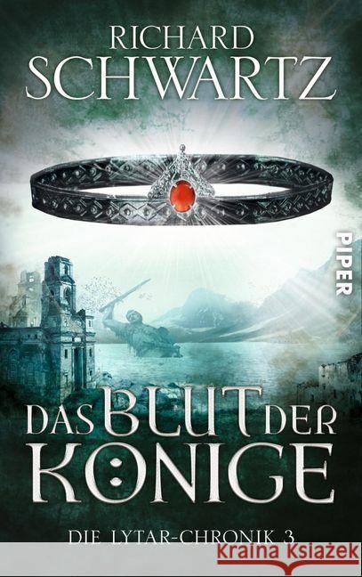 Die Lytar-Chronik  - Das Blut der Könige Schwartz, Richard 9783492280532 Piper - książka