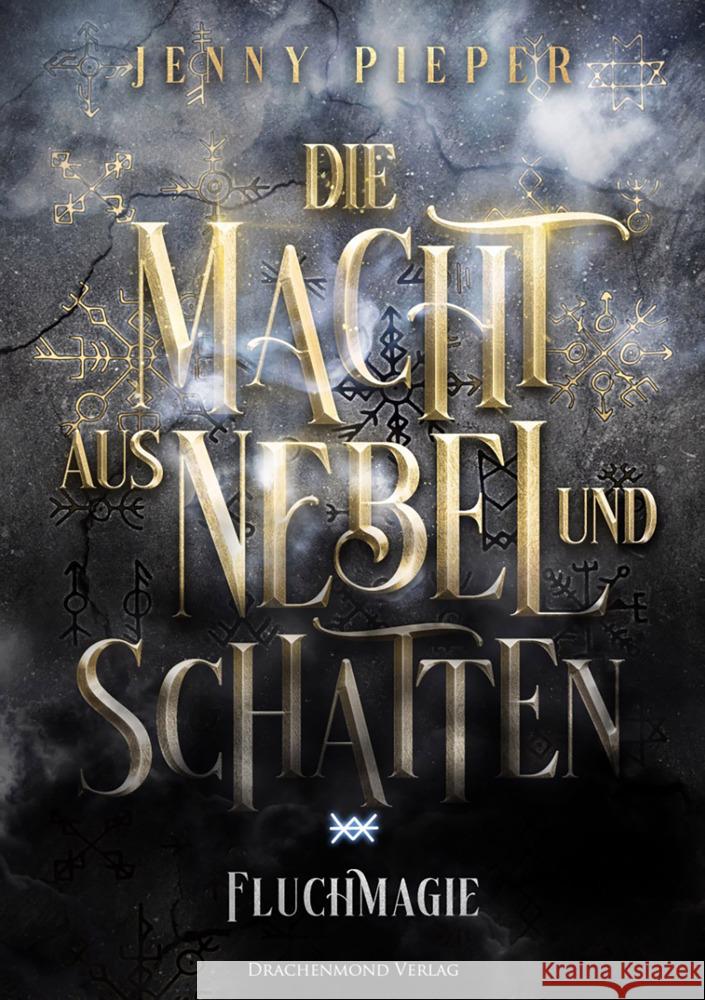 Die Macht aus Nebel und Schatten Pieper, Jenny 9783959918824 Drachenmond Verlag - książka