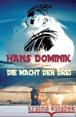 Die Macht Der Drei Hans Dominik 9783942961479 Transmedia Publishing - książka