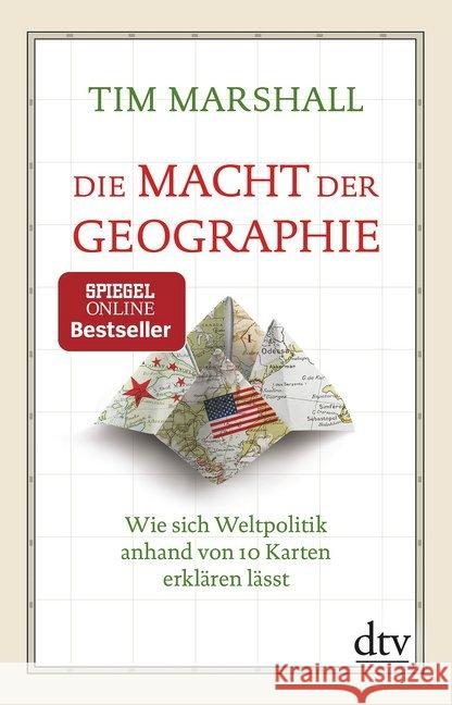 Die Macht der Geographie : Wie sich Weltpolitik anhand von 10 Karten erklären lässt Marshall, Tim 9783423349178 DTV - książka