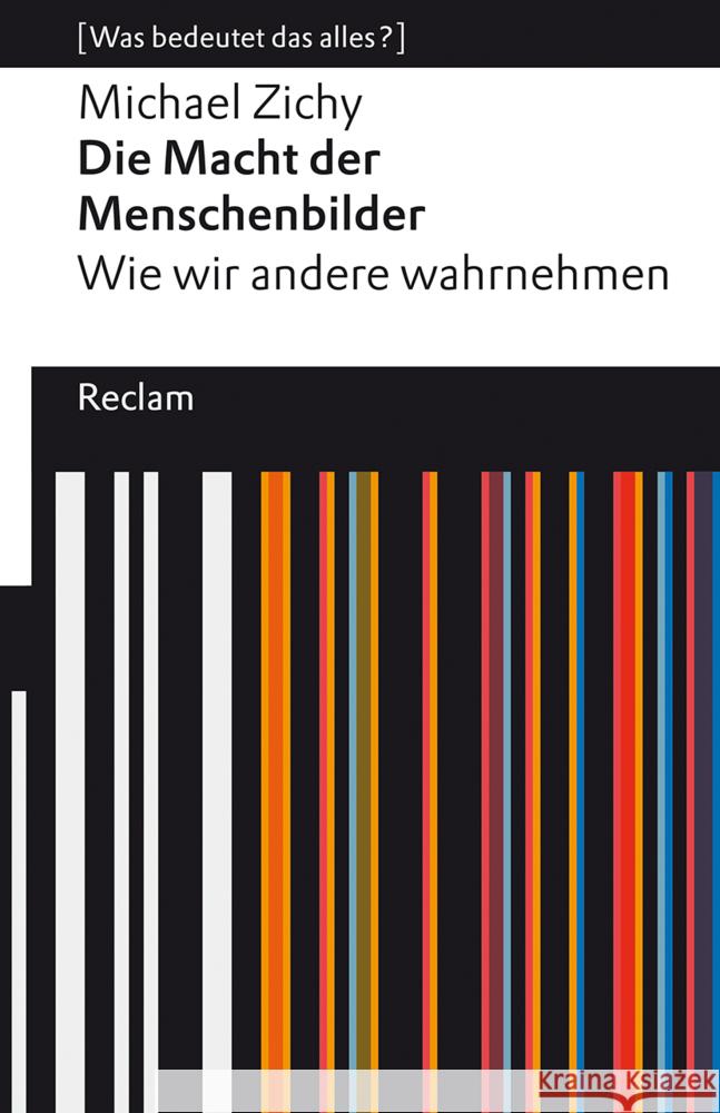 Die Macht der Menschenbilder. Wie wir andere wahrnehmen Zichy, Michael 9783150141502 Reclam, Ditzingen - książka