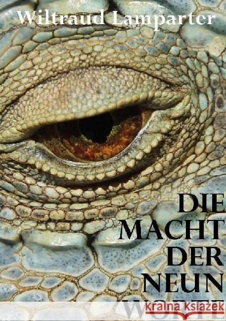 Die Macht der neun Worte Lamparter, Wiltraud 9783844263763 epubli - książka