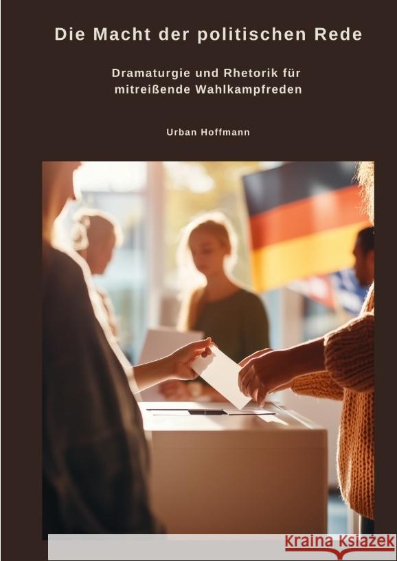 Die Macht der politischen Rede Hoffmann, Urban 9783384484888 tredition - książka
