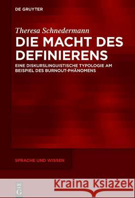 Die Macht des Definierens Schnedermann, Theresa 9783110727562 de Gruyter - książka