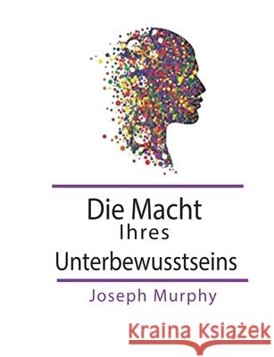 Die Macht Ihres Unterbewusstseins Joseph Murphy 9788727052830 Parker Pub. Co - książka