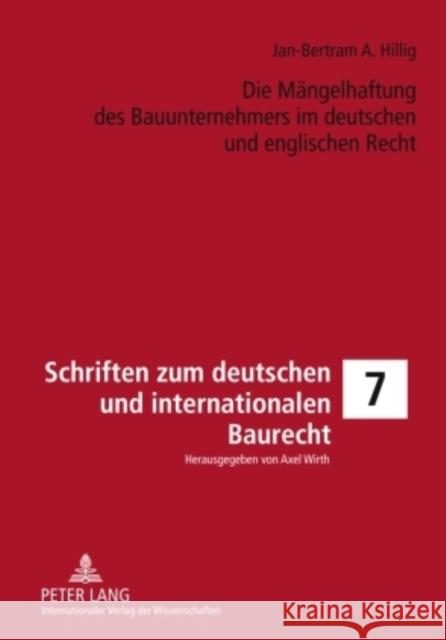 Die Maengelhaftung Des Bauunternehmers Im Deutschen Und Englischen Recht Wirth, Axel 9783631599600 Lang, Peter, Gmbh, Internationaler Verlag Der - książka