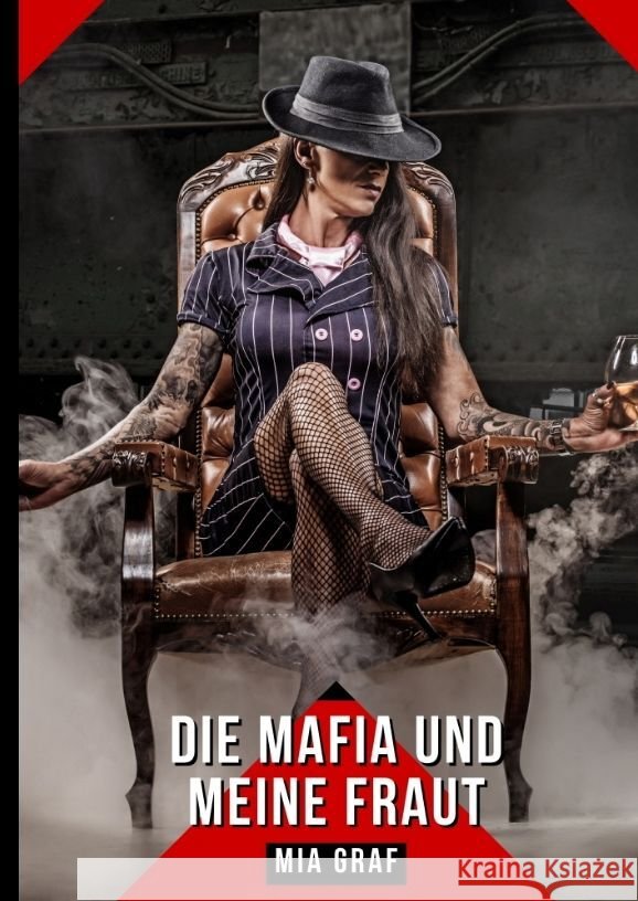 Die mafia und meine frau: Geschichten mit explizitem Sex f?r Erwachsene Mia Graf 9783384168917 MIA Graf - książka