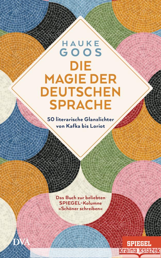 Die Magie der deutschen Sprache Goos, Hauke 9783421070500 DVA - książka