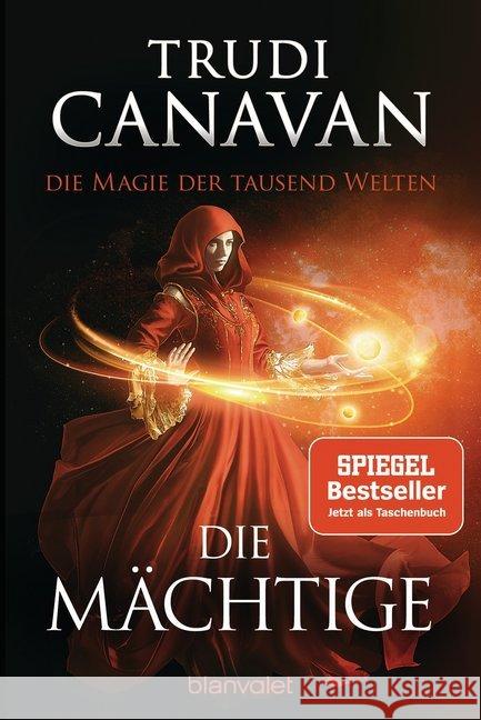 Die Magie der tausend Welten - Die Mächtige : Roman Canavan, Trudi 9783734161490 Blanvalet - książka