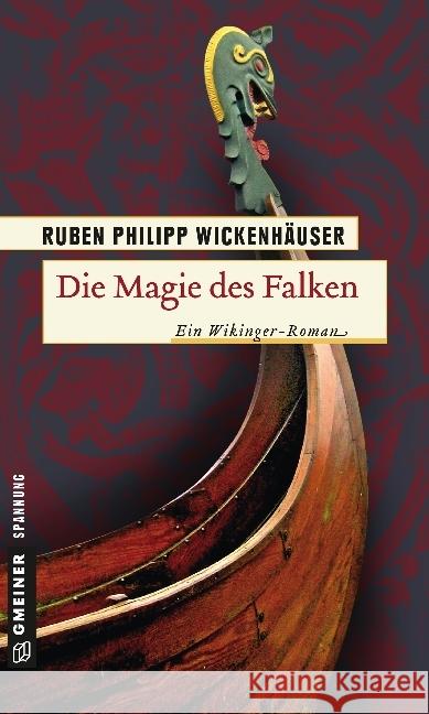 Die Magie des Falken : Ein Wikinger-Roman Wickenhäuser, Ruben Ph. 9783839211427 Gmeiner - książka