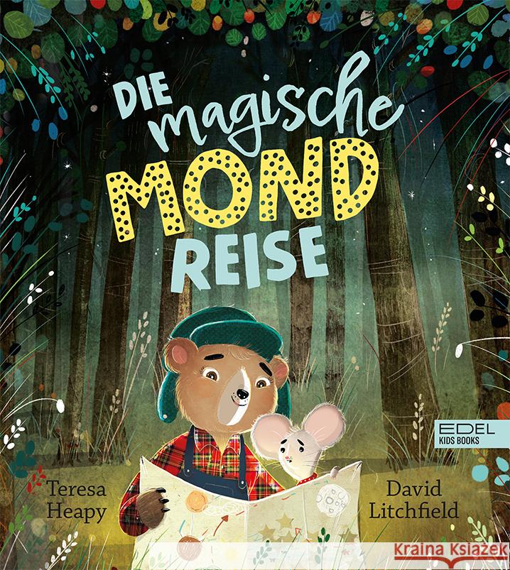 Die magische Mondreise Heapy, Teresa 9783961292783 Edel Kids Books - ein Verlag der Edel Verlags - książka