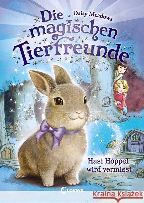 Die magischen Tierfreunde - Hasi Hoppel wird vermisst Meadows, Daisy 9783785587850 Loewe Verlag - książka