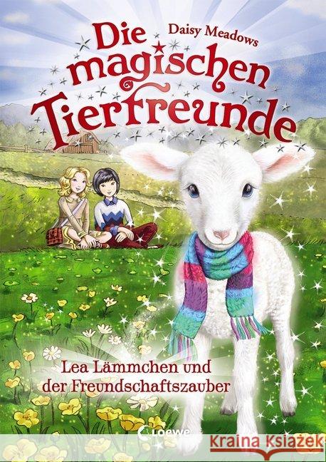 Die magischen Tierfreunde - Lea Lämmchen und der Freundschaftszauber : Kinderbuch für Erstleser Meadows, Daisy 9783743205611 Loewe Verlag - książka