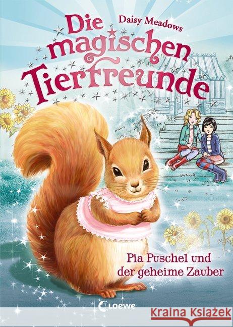 Die magischen Tierfreunde - Pia Puschel und der geheime Zauber Meadows, Daisy 9783785587898 Loewe Verlag - książka