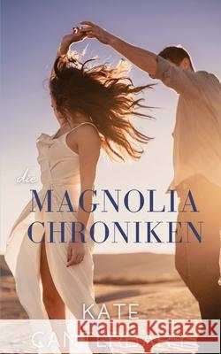 Die Magnolia Chroniken Kate Canterbary, Angelika Duerre 9781946352415 Vesper Press - książka