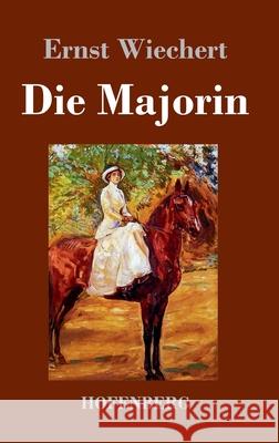 Die Majorin Ernst Wiechert 9783743741409 Hofenberg - książka