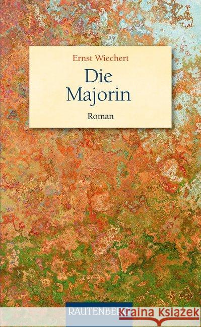 Die Majorin : Roman Wiechert, Ernst 9783800331987 Rautenberg - książka