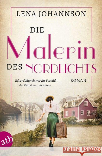 Die Malerin des Nordlichts : Roman Johannson, Lena 9783746634241 Aufbau TB - książka