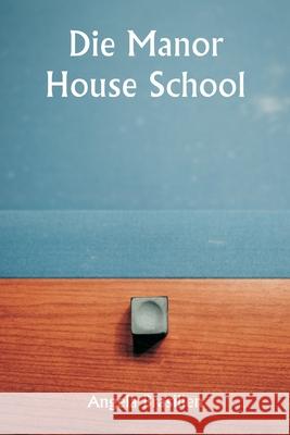 Die Manor House School Angela Brasilien 9789359254425 Writat - książka