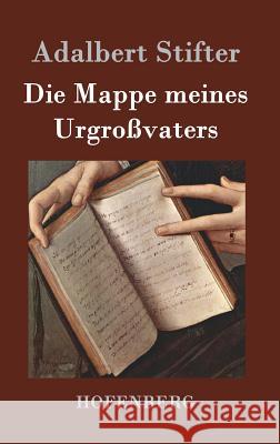 Die Mappe meines Urgroßvaters Adalbert Stifter 9783843019637 Hofenberg - książka
