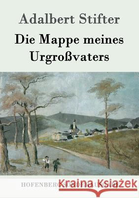 Die Mappe meines Urgroßvaters Adalbert Stifter 9783843076654 Hofenberg - książka