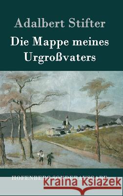 Die Mappe meines Urgroßvaters Adalbert Stifter 9783843076661 Hofenberg - książka
