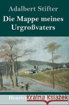 Die Mappe meines Urgroßvaters (Großdruck) Adalbert Stifter 9783847835844 Henricus - książka