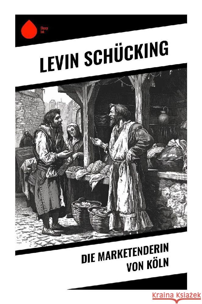 Die Marketenderin von Köln Schücking, Levin 9788028350949 Sharp Ink - książka