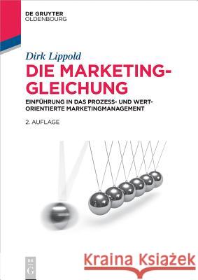 Die Marketing-Gleichung Dirk Lippold 9783110426816 Walter de Gruyter - książka