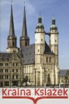 Die Marktkirche Unser Lieben Frauen in Halle/Saale Reinhard Ruger Sabine Kramer Hans J Krause 9783422022454 Deutscher Kunstverlag