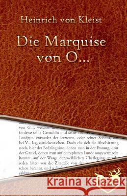 Die Marquise von O... Kleist, Heinrich Von 9781530850471 Createspace Independent Publishing Platform - książka