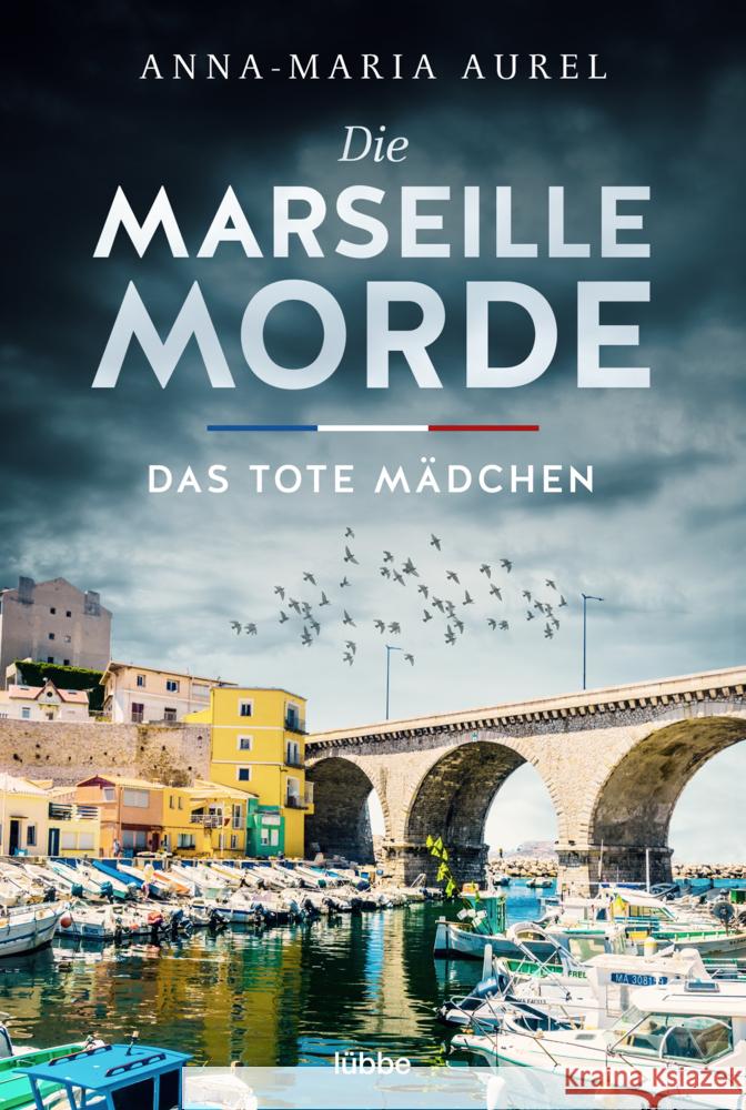 Die Marseille-Morde - Das tote Mädchen Aurel, Anna-Maria 9783404189885 Bastei Lübbe - książka