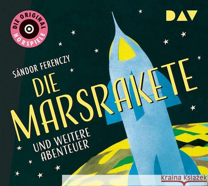 Die Marsrakete und weitere Abenteuer, 1 Audio-CD : Die Original-Hörspiele (1 CD), Hörspiel. CD Standard Audio Format Ferenczy, Sándor 9783742403902 Der Audio Verlag, DAV - książka