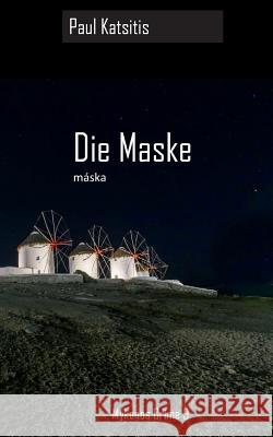 Die Maske Paul Katsitis 9783743101418 Books on Demand - książka