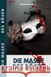 Die Maske des Bösen Klaasen, Klaas 9783754126868 epubli