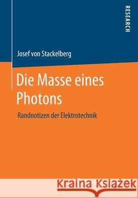 Die Masse Eines Photons: Randnotizen Der Elektrotechnik Josef Vo 9783658336646 Springer Vieweg - książka