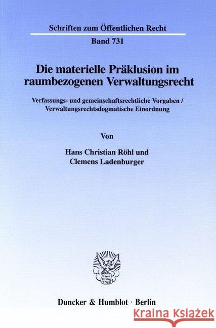 Die Materielle Praklusion Im Raumbezogenen Verwaltungsrecht: Verfassungs- Und Gemeinschaftsrechtliche Vorgaben / Verwaltungsrechtsdogmatische Einordnu Clemens Ladenburger Hans Christian Rohl 9783428092062 Duncker & Humblot - książka