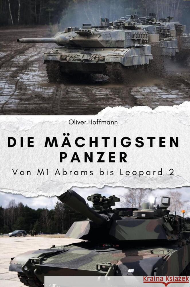 Die mächtigsten Panzer - Das perfekte Geschenk für Männer und Frauen zu Weihnachten und Geburtstag Hoffmann, Oliver 9783759112712 FlipFlop - książka