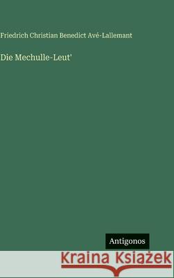 Die Mechulle-Leut' Av?-Lallemant 9783386162074 Antigonos Verlag - książka