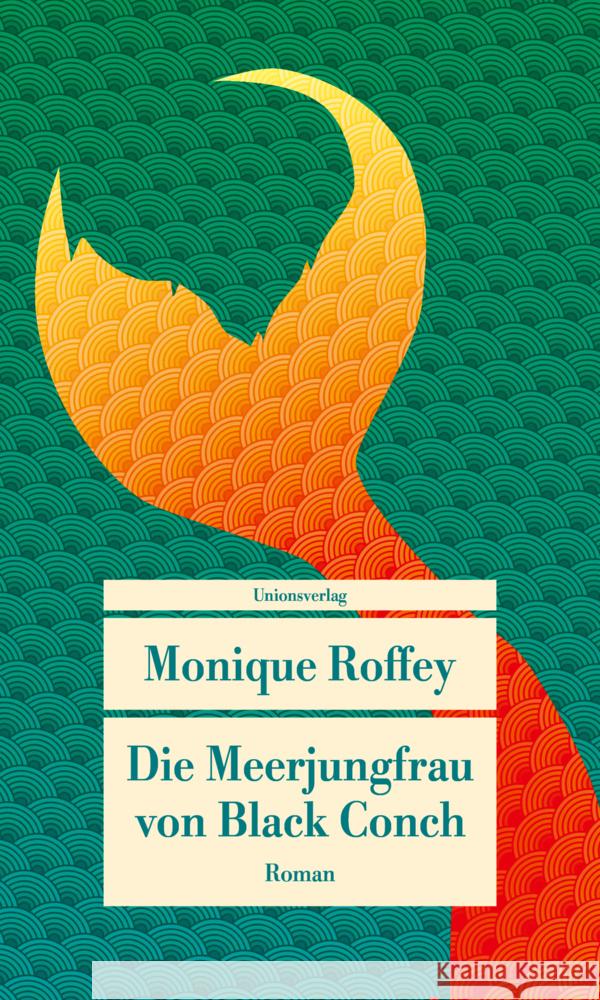 Die Meerjungfrau von Black Conch Roffey, Monique 9783293710498 Unionsverlag - książka