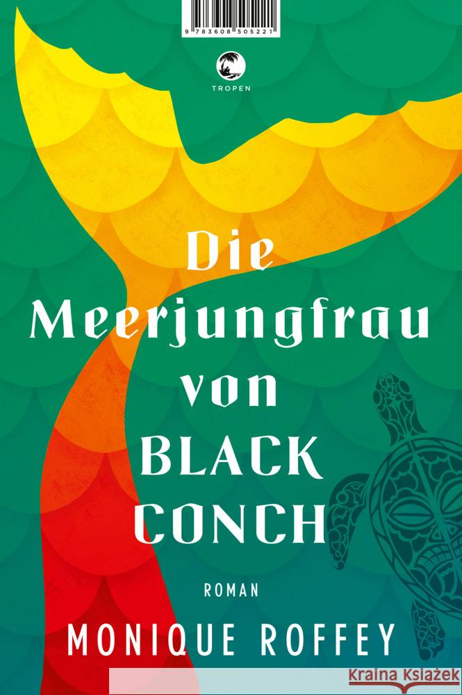 Die Meerjungfrau von Black Conch Roffey, Monique 9783608505221 Tropen - książka