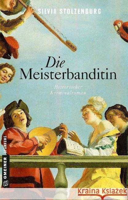 Die Meisterbanditin : Historischer Kriminalroman Stolzenburg, Silvia 9783839223017 Gmeiner - książka
