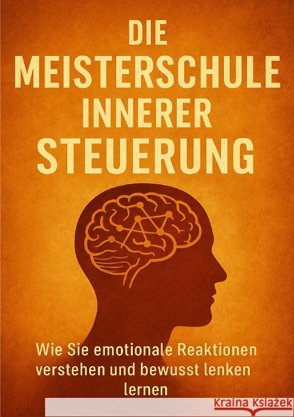 Die Meisterschule Innerer Steuerung Wagner, Emilia 9783565104161 epubli - książka