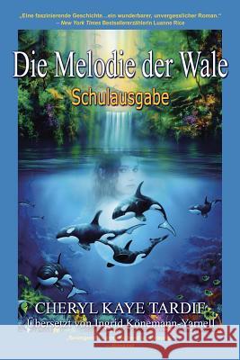 Die Melodie der Wale: Schulausgabe Könemann-Yarnell, Ingrid 9781772230536 Imajin Books - książka