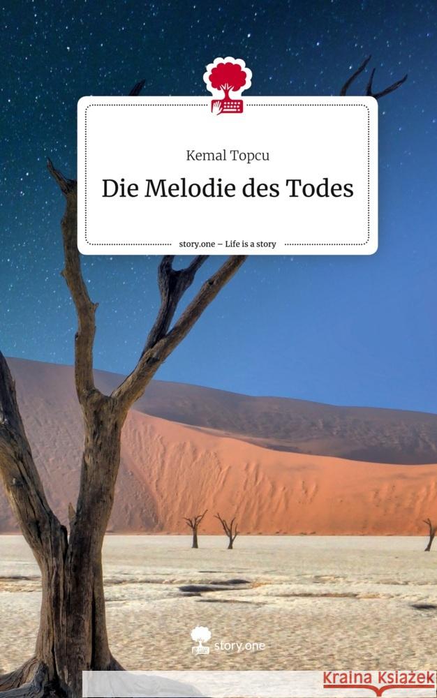 Die Melodie des Todes. Life is a Story - story.one Topcu, Kemal 9783711566836 Storylution - książka